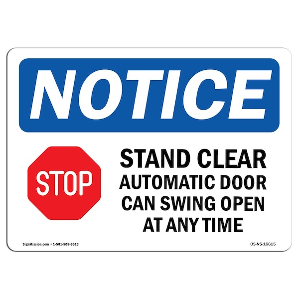 Safety Sign, OSHA Notice, 12" Height, NOTICE Stand Clear Automatic Sign With Symbol, Landscape